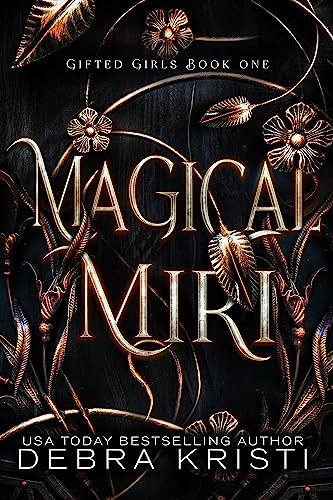 Magical Miri: A Coming of Age Paranormal/Urban Fantasy with Witches (Gifted Girls Series Book 1)