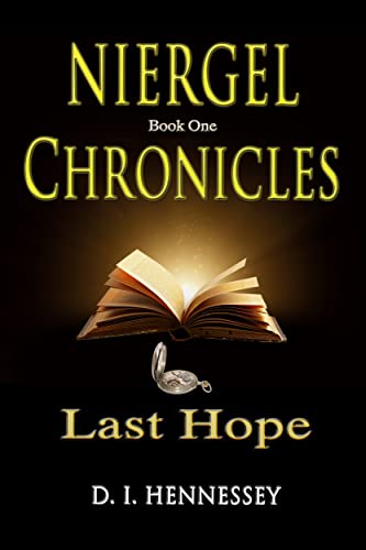 Niergel Chronicles - Last Hope: (Christian Fantasy Adventure)