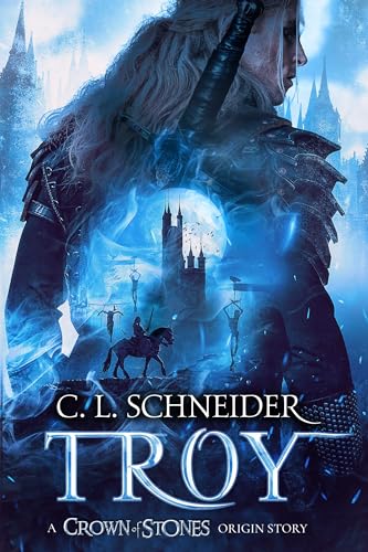 Troy: A Crown of Stones Origin Story (The Crown of Stones)