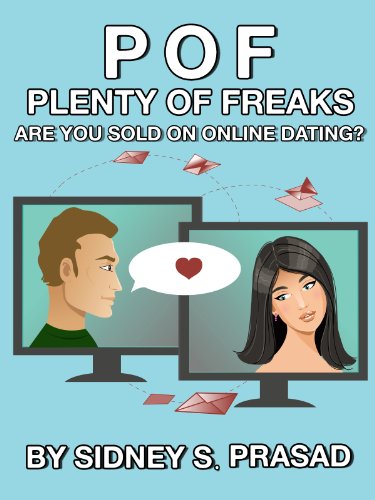 PLENTY OF FREAKS- ARE YOU SOLD ON ONLINE DATING?